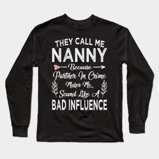 nanny they call me nanny Long Sleeve T-Shirt